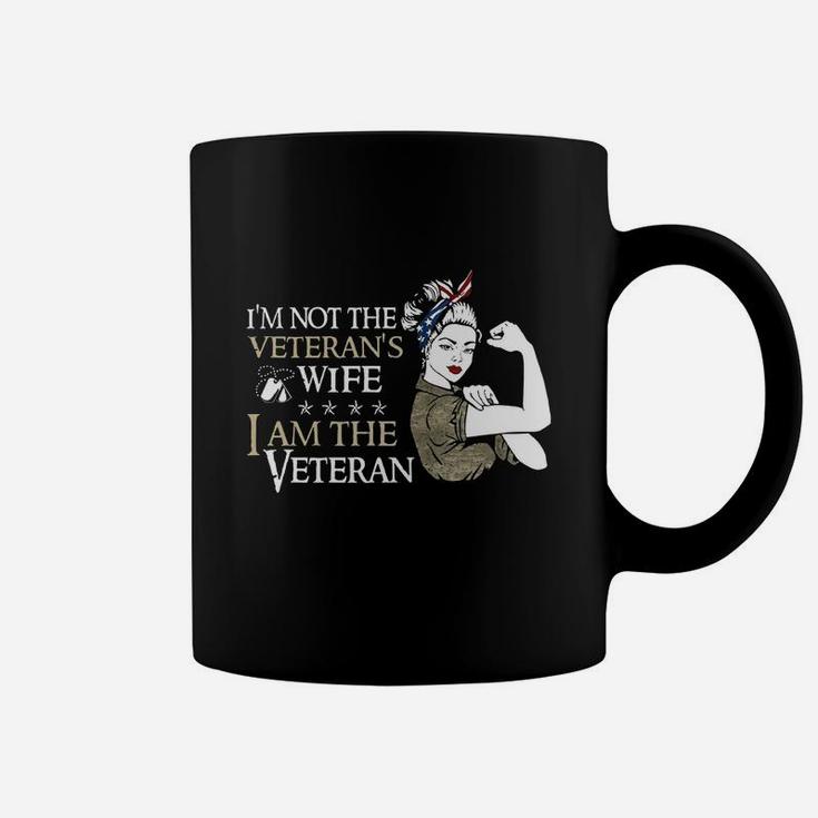 Im Not The Veterans Wife I Am The Veteran Coffee Mug
