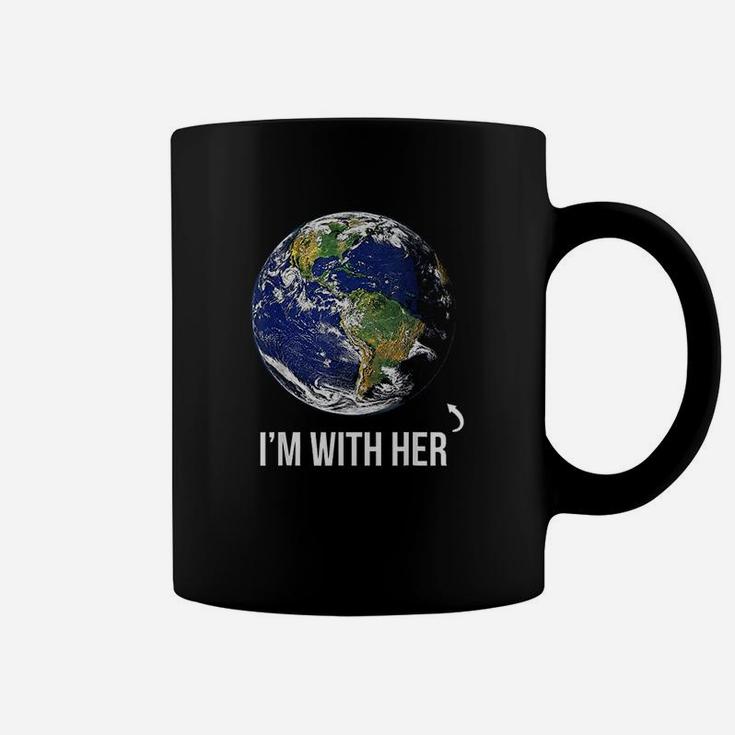 Im With Her Mother Earth birthday Coffee Mug
