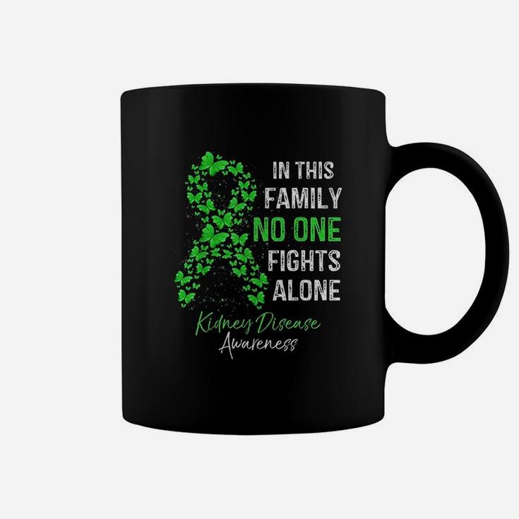 In This Family No One Fights Alone Kidney Disease Awareness Coffee Mug