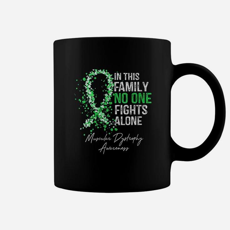 In This Family No One Fights Alone Muscular Dystrophy Awareness Coffee Mug