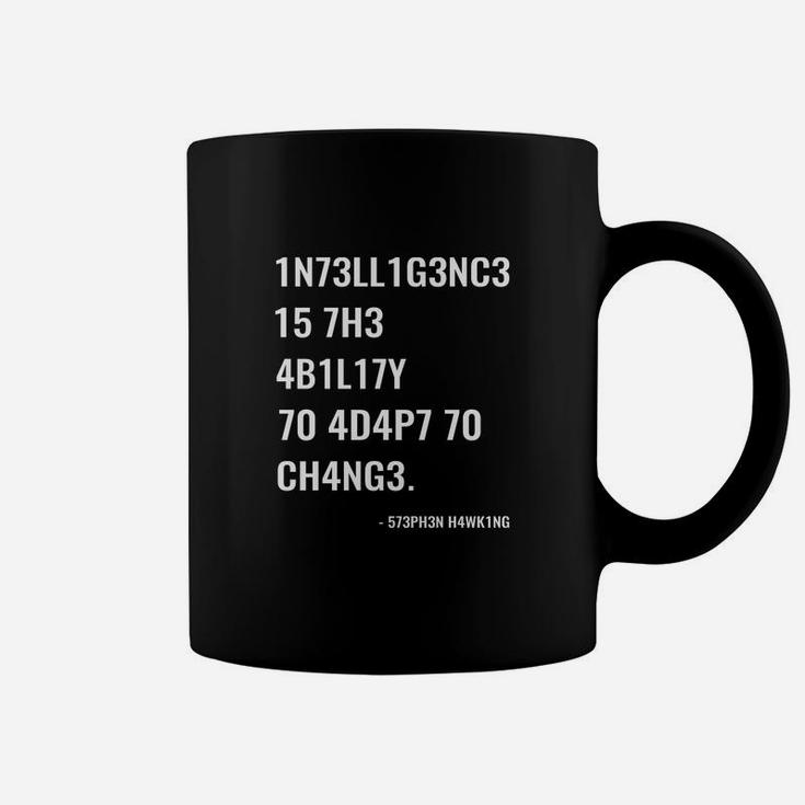 Intelligence Is The Ability To Adapt To Change Quote Coffee Mug