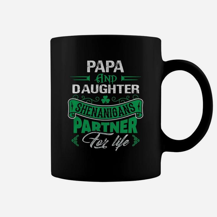 Irish St Patricks Day Papa And Daughter Shenanigans Partner For Life Family Gift Coffee Mug