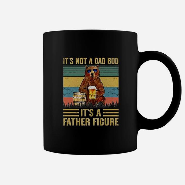 It Is Not A Dad Bod It Is A Father Figure Vintage Gift Coffee Mug
