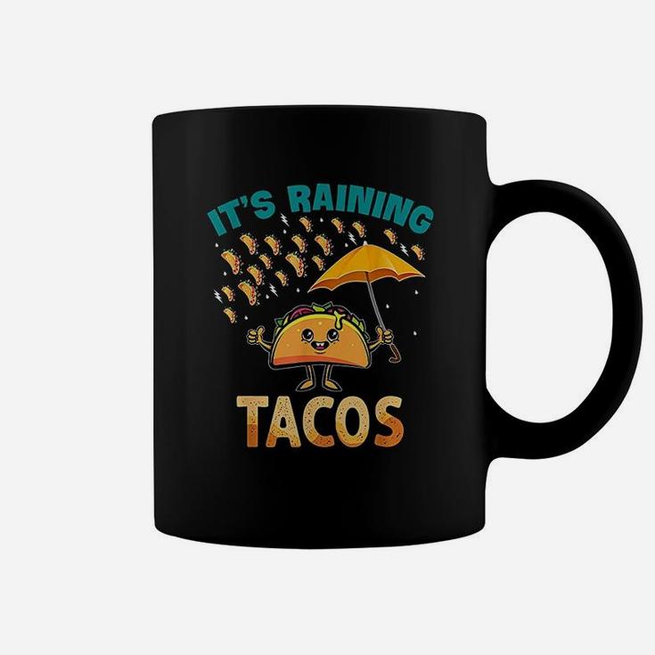It Is Raining Tacos Funny Taco Kids Girls Boys Gift Coffee Mug