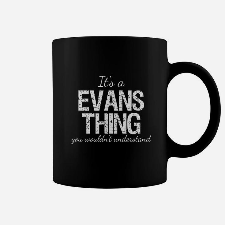 Its A Evans Thing Family Heritage Reunion Gift Coffee Mug