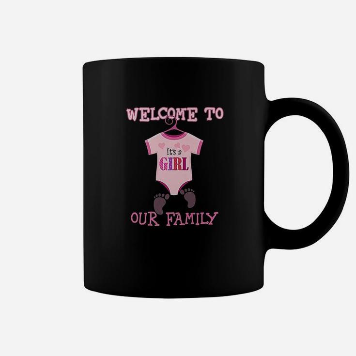 Its A Girl Welcome To Our Family Coffee Mug