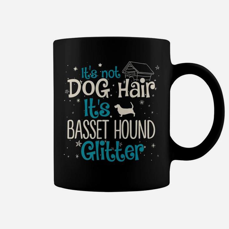 Its Not Dog Hair Its Basset Hound Glitter Coffee Mug
