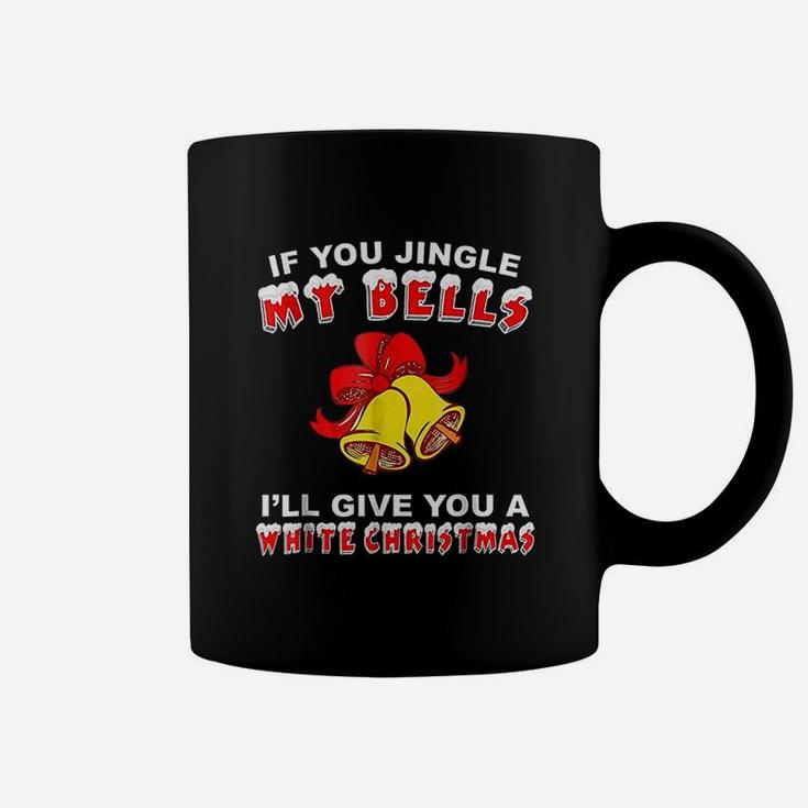 Jingle My Bells Funny Christmas Coffee Mug