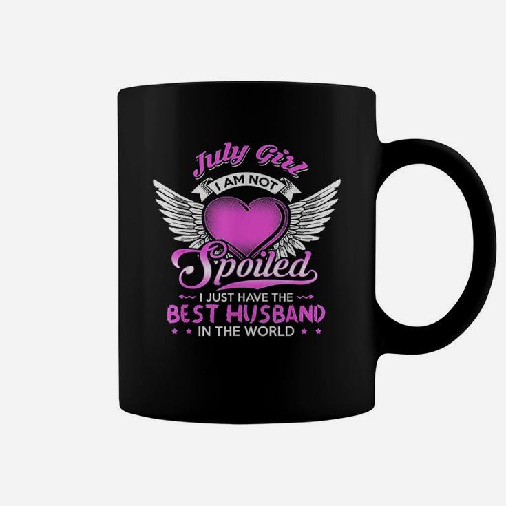 July Girl I Am Not Spoiled I Just Have The Best Husband Coffee Mug