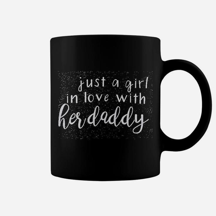 Just A Girl In Love With Her Daddy Coffee Mug