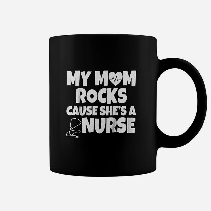 Kids My Mom Rocks Cause She Is A Nurse Kids Coffee Mug