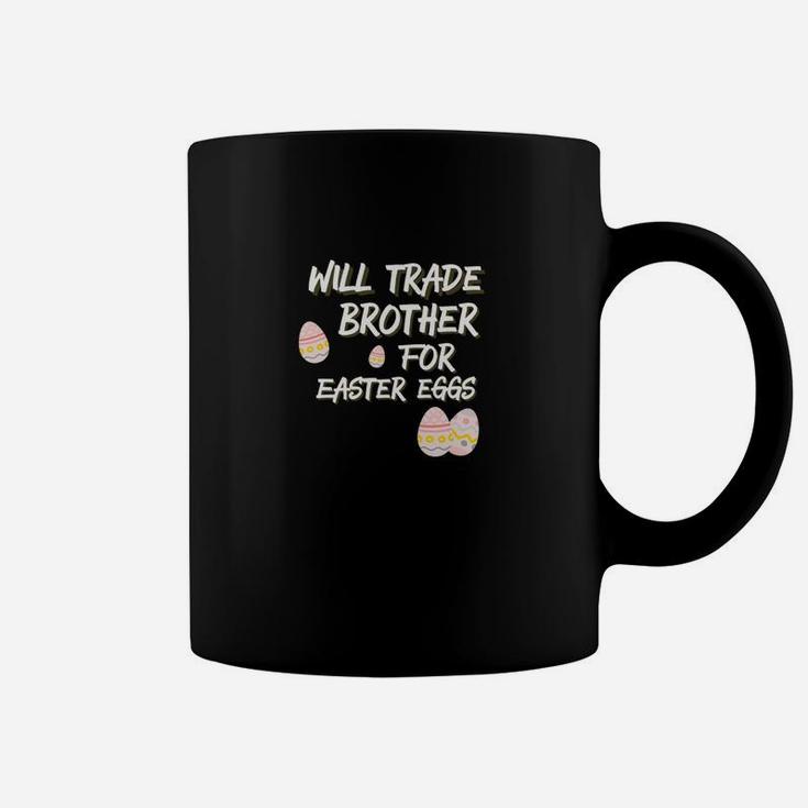 Kids Will Trade Brother For Easter Eggs Sister Coffee Mug