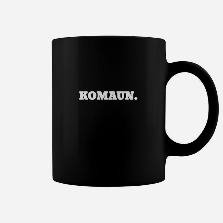 KOMAUN Schwarzes Statement-Tassen, Weißer Text