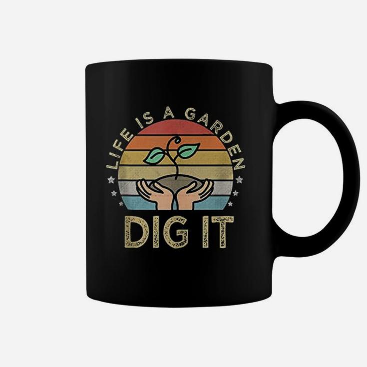 Life Is A Garden Dig It Garden Love Retro Vintage Farmer Coffee Mug