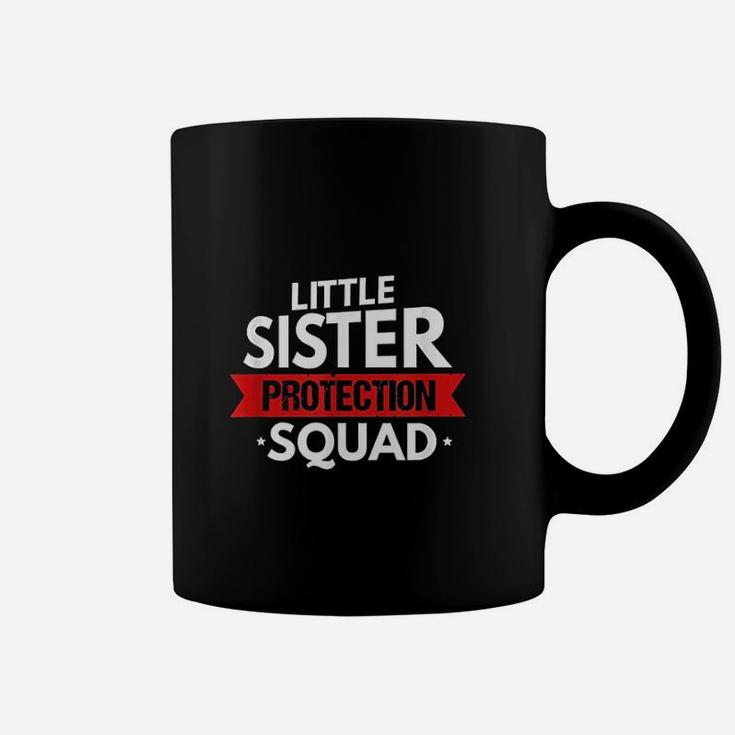Little Sister Protection Squad Funny Big Brother Siblings Coffee Mug