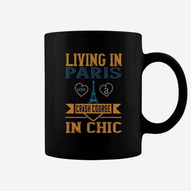 Living In Paris Was A Crash Course In Chic Coffee Mug