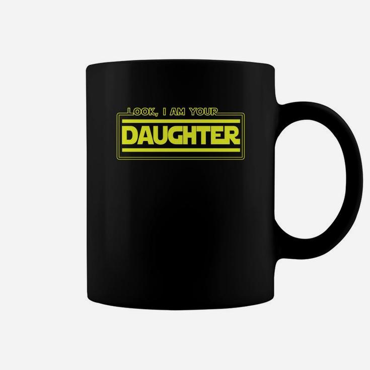 Look I Am Your Daughter Funny Family Sibling Parody Coffee Mug
