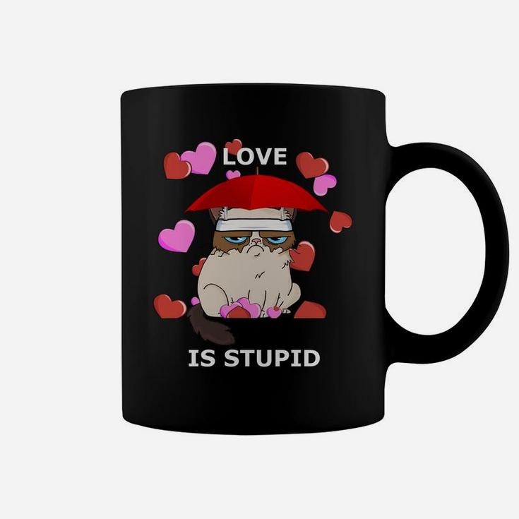 Love Is Stupid Valentines Cat Angry Miserable Grumpy Coffee Mug