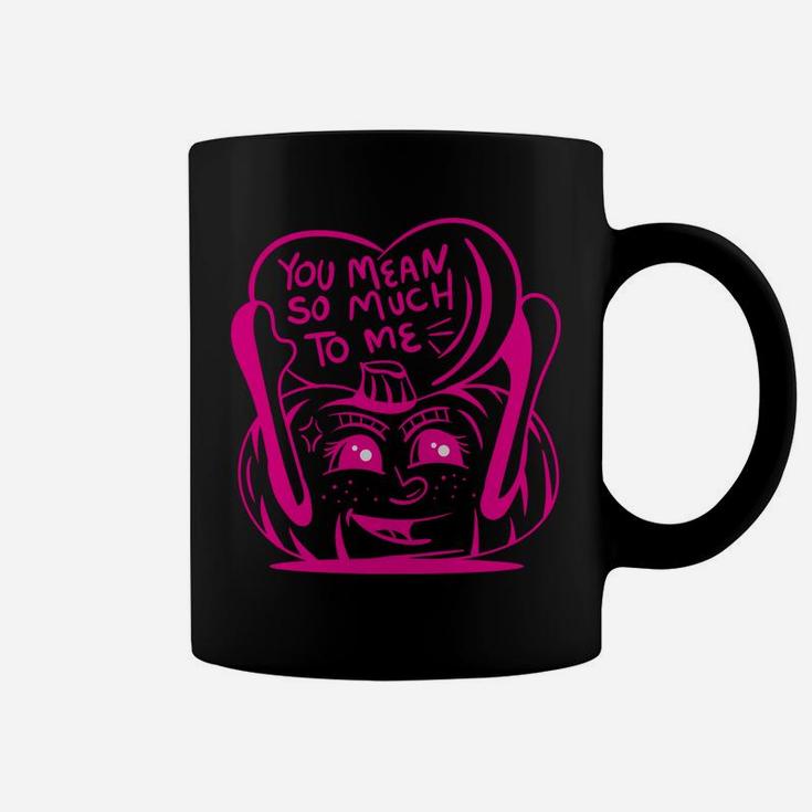 Love Quote Pink Heart You Mean So Much To Me Coffee Mug