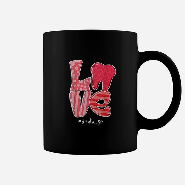 Love Tooth Heart Dental Life Dentist Valentine's Day Gifts Coffee Mug