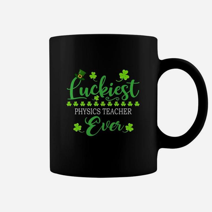 Luckiest Physics Teacher Ever St Patrick Quotes Shamrock Funny Job Title Coffee Mug