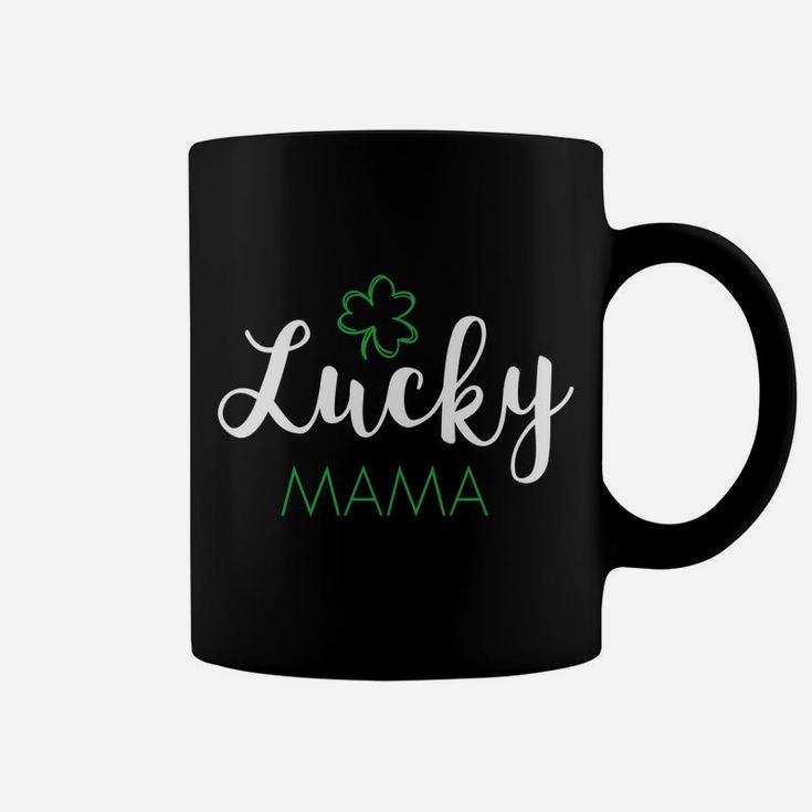 Lucky Mama Mom St Patricks Day Coffee Mug