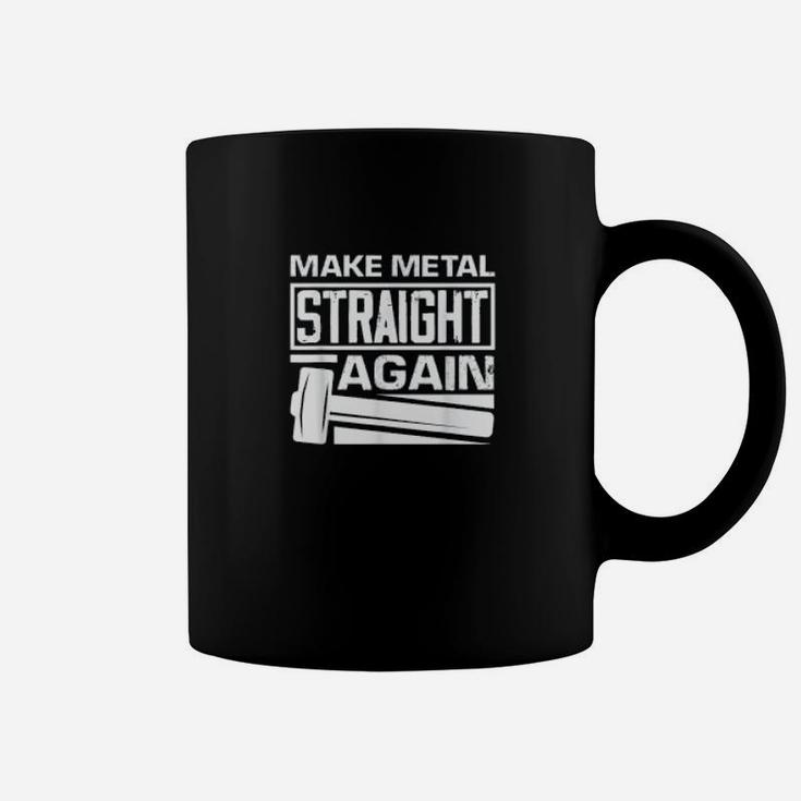 Make Metal Straight Again Funny Automotive Coffee Mug