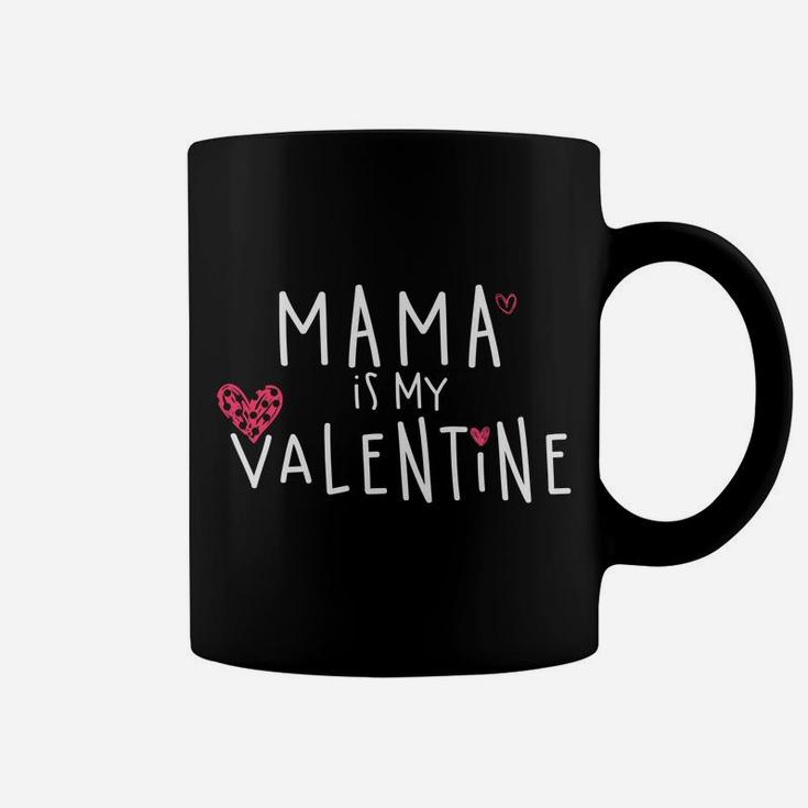 Mama Is My Valentine Funny Valentine Gift Coffee Mug