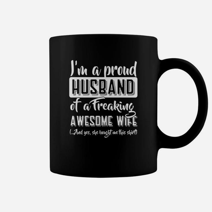 Mens I'm A Proud Husband Of A Freaking Awesome Wife T-shirt Coffee Mug