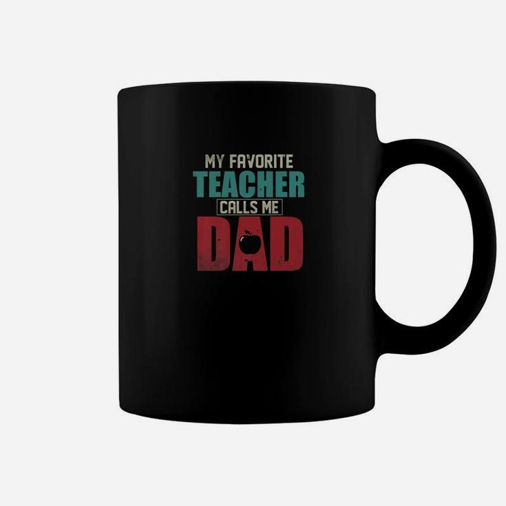 Mens My Favorite Teacher Calls Me Dad Funny Fathers Day Gift Idea Premium Coffee Mug