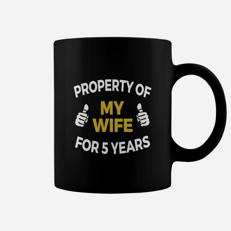 Mens Property Of My Wife For 5 Years T Shirt 5th Anniversary Gift Coffee Mug