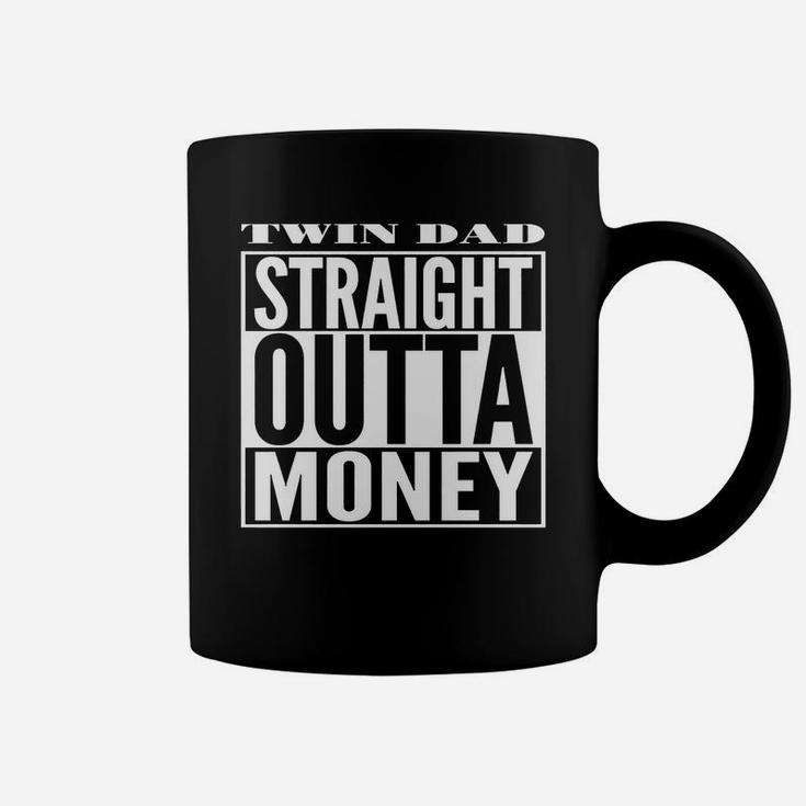 Mens Twin Dad Straight Outta Money Coffee Mug