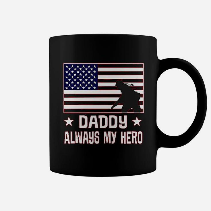 Military Soldier Daddy Always My Hero Coffee Mug