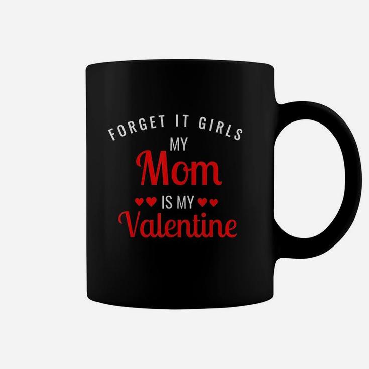 Mom Is My Valentine Day Funny Boy Girl Kids Coffee Mug