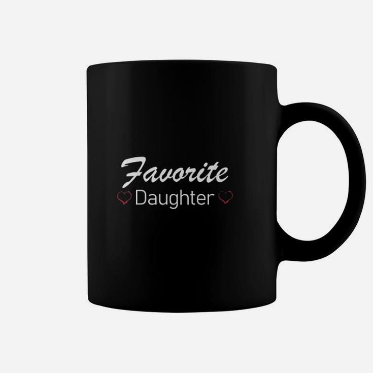 Mom Or Dad Favorite Daughter For The Best Daughter Coffee Mug