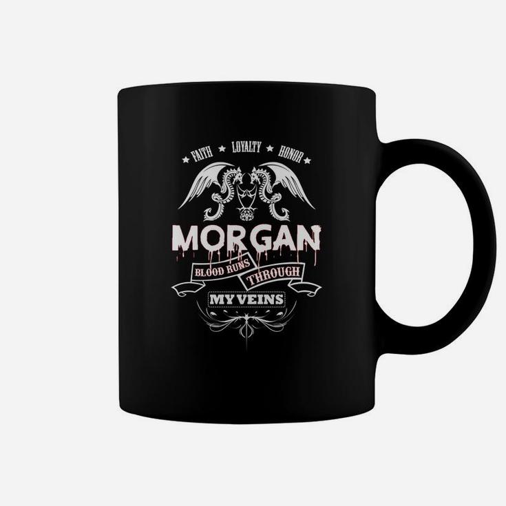 Morgan Blood Runs Through My Veins - Tshirt For Morgan Coffee Mug