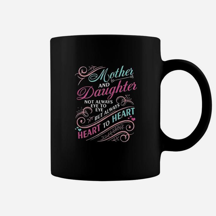 Mother And Daughter Not Always Eye To Eye Mother Day Coffee Mug
