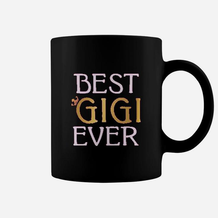 Mothers Day Best Gigi Ever Best Gift Coffee Mug