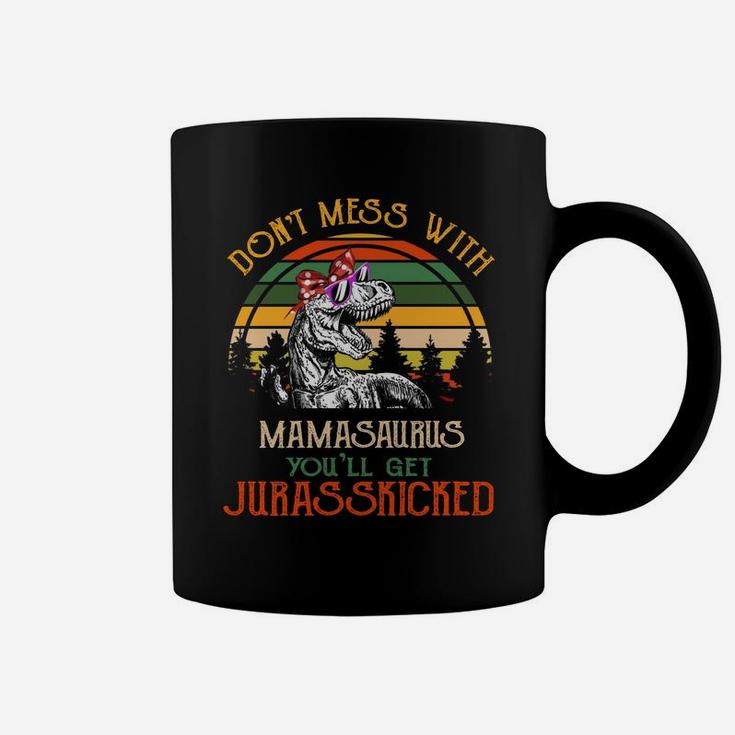 Mother's Day Gift, Don't mess with Mamasaurus, Gifts for Mom Coffee Mug
