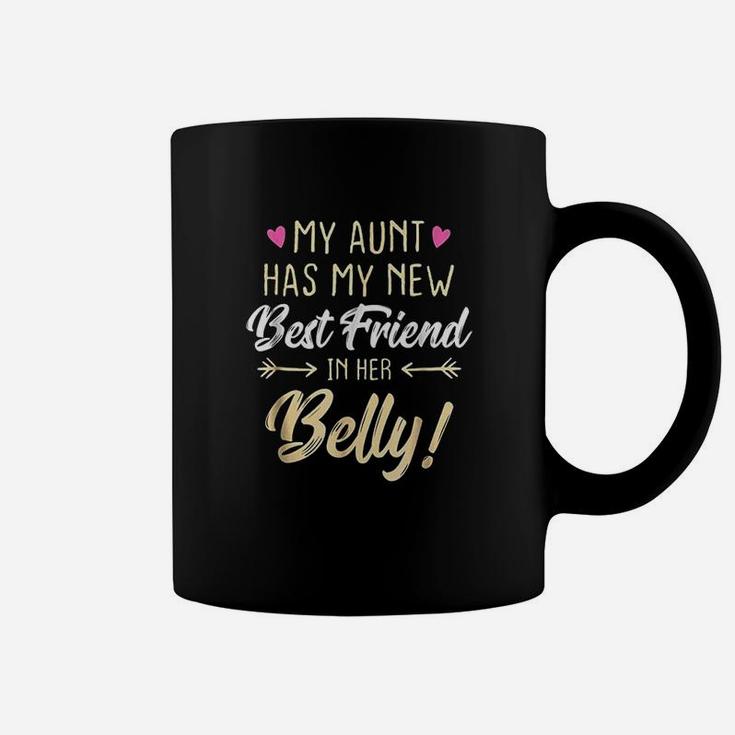 My Aunt Has My New Best Friend In Her Belly Coffee Mug