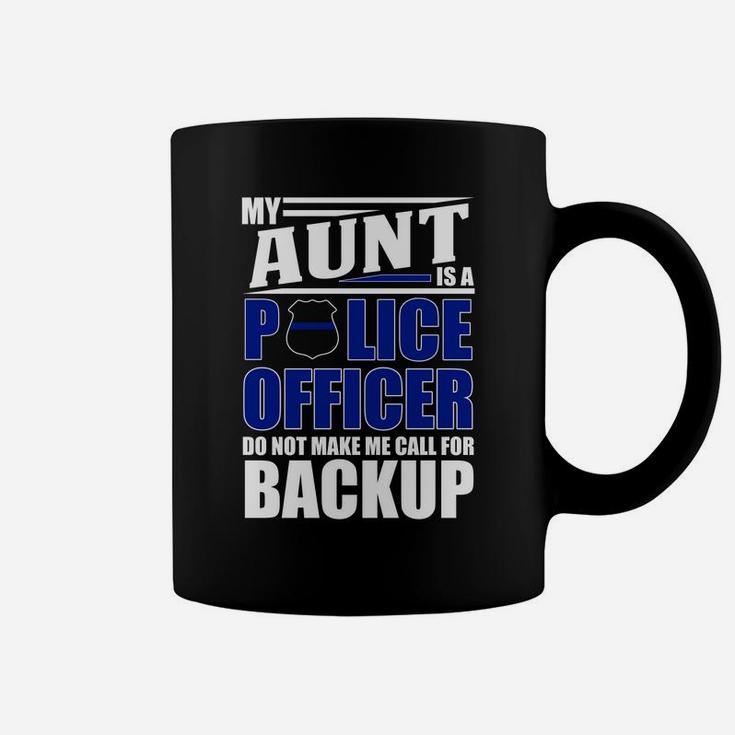 My Aunt Is A Police Officer Police Officer Family Coffee Mug