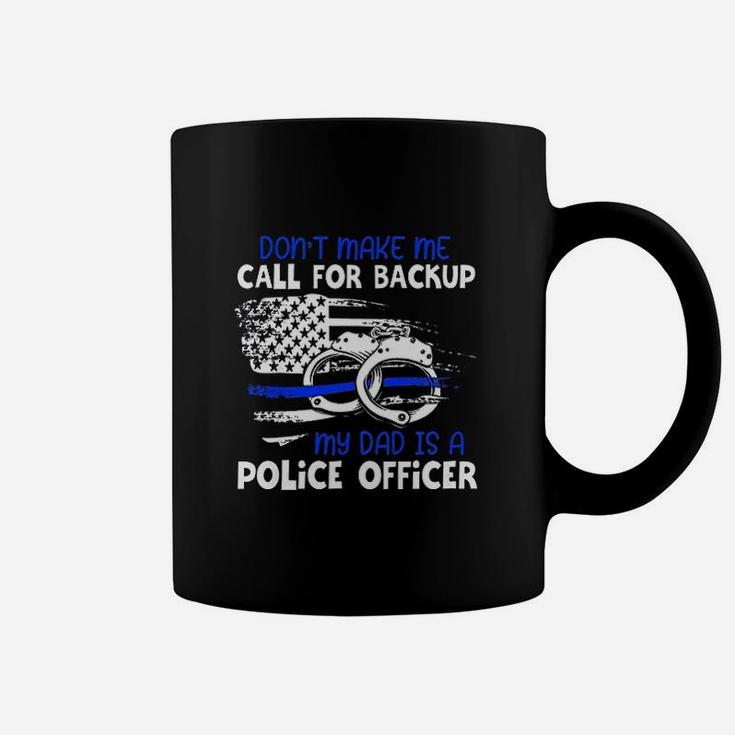 My Daddy Is Police Officer Proud Police Coffee Mug