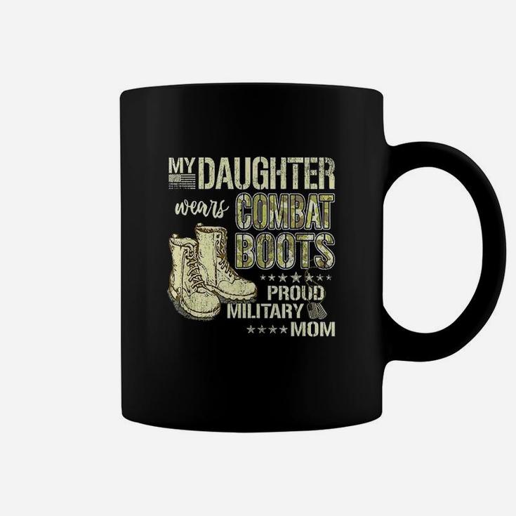 My Daughter Wears Combat Boots Coffee Mug