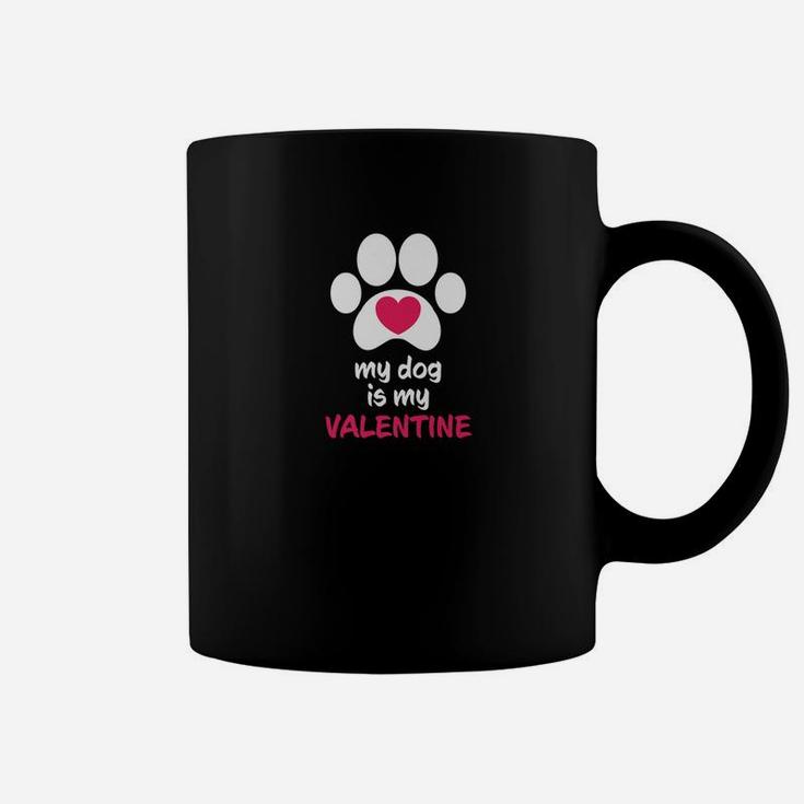 My Dog Is My Valentine Dogs Paws Cute Valentine s Gift Coffee Mug