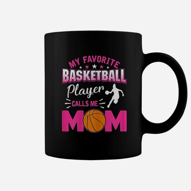 My Favorite Basketball Player Calls Me Mom Mother Day Coffee Mug