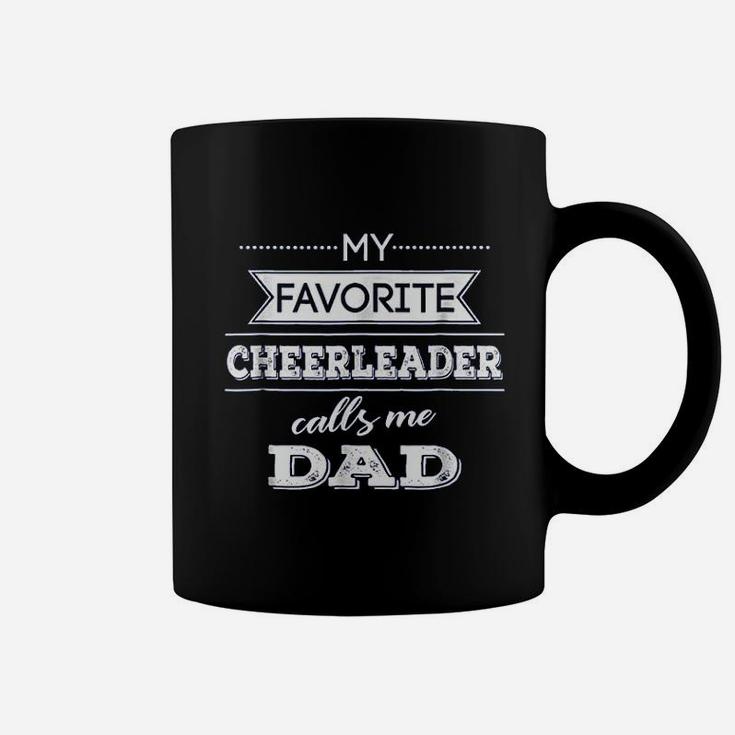 My Favorite Cheerleader Calls Me Dad Cheer Dad Coffee Mug
