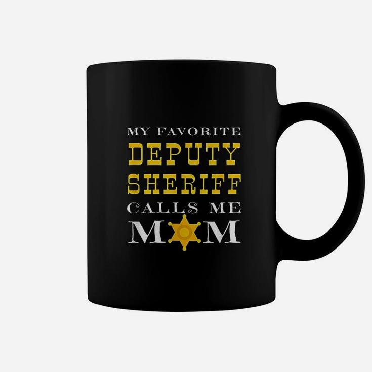 My Favorite Deputy Sheriff Calls Me Mom Proud Mother Badge Coffee Mug
