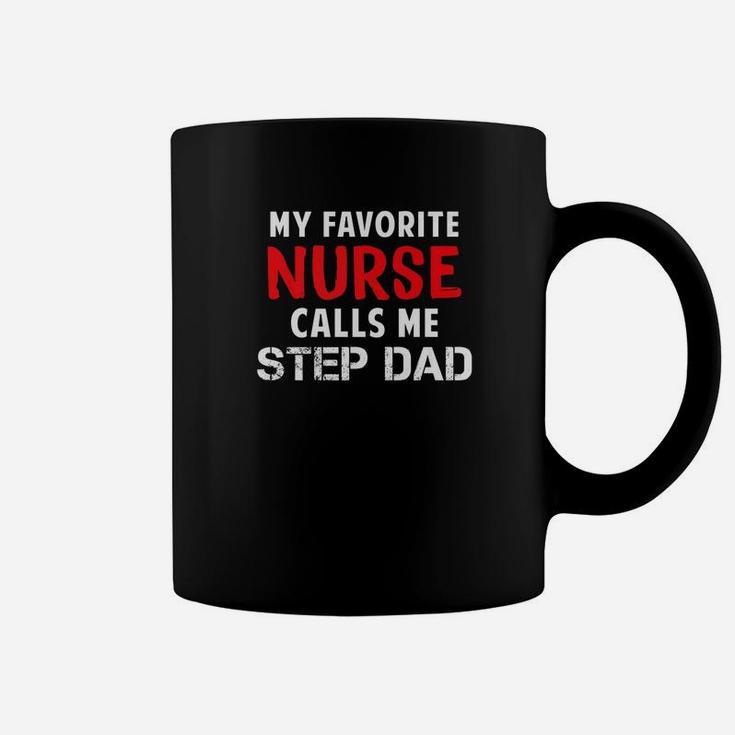 My Favorite Nurse Calls Me Step Dad Gift For Step Dad Premium Coffee Mug