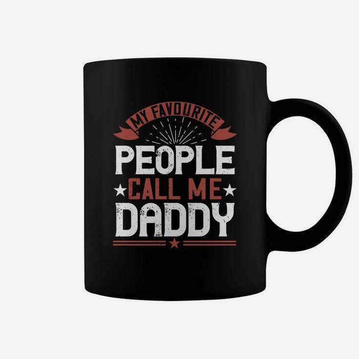 My Favourite People Call Me Daddy Coffee Mug