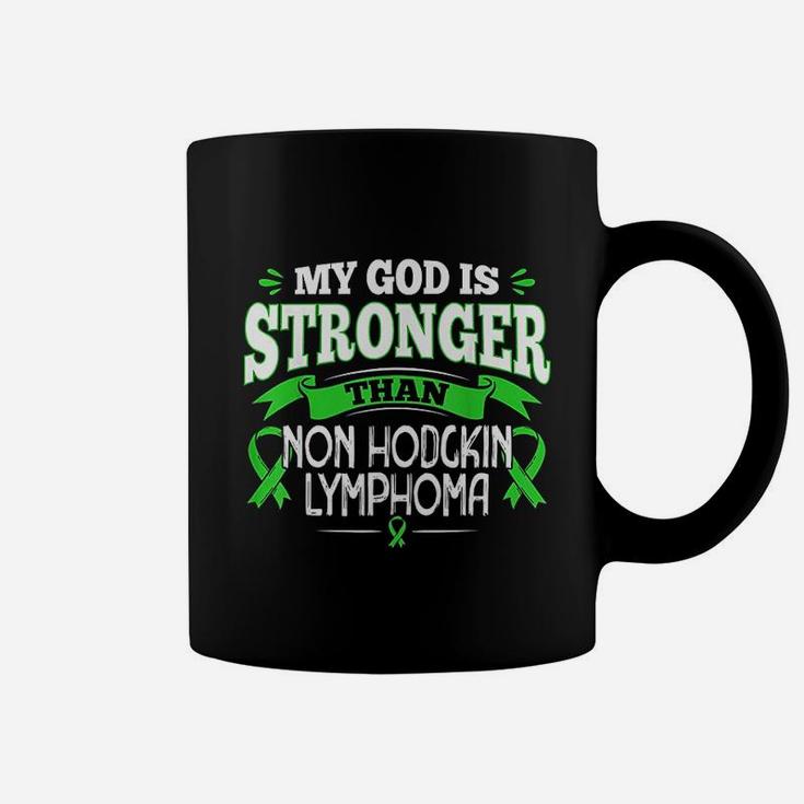 My God Is Stronger Than Non Hodgkins Lymphoma Coffee Mug
